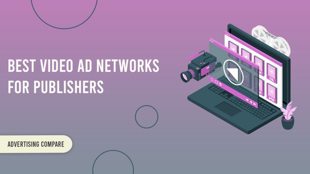 18 Best Video Ad Networks for Publishers in 2026 Best Video Ad Networks for Publishers www.theadcomare.com