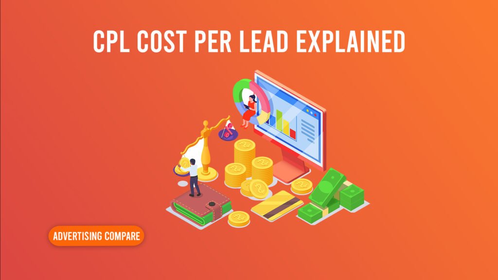 What Is CPL? Cost Per Lead Explained 2026 CPL COST PER LEAD WWW.THEADCOMPARE.COM