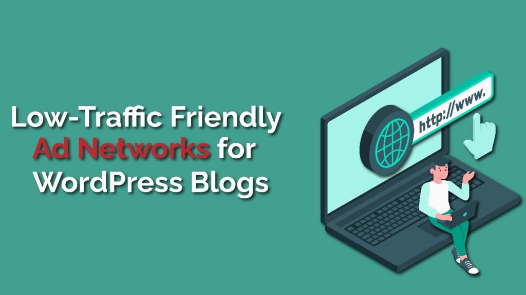 Low-Traffic Friendly Ad Networks for WordPress Blogs in 2026 Low Traffic Friendly Ad Networks For WordPress Blogs