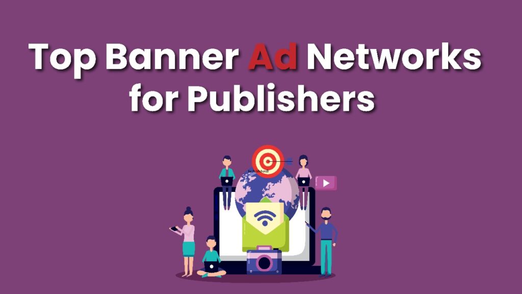Best Banner Ad Network for Publishers in 2026 – Full Comparison & Guide Top bannar Ad Network for publishers
