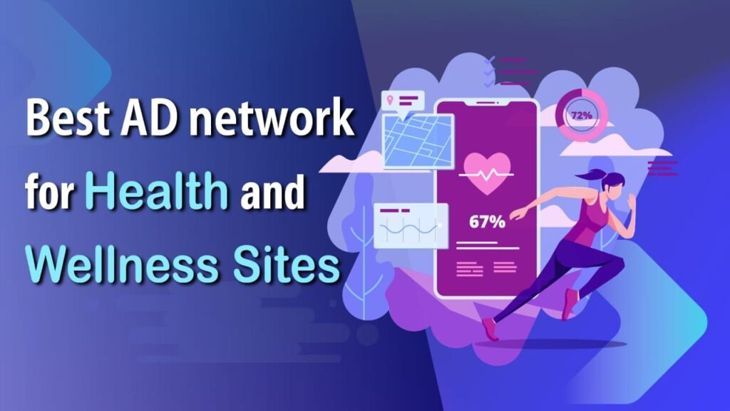 Best Ad networks for Low-Traffic Health Blogs and Wellness Websites 2026