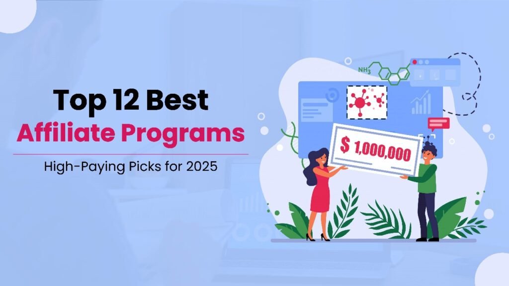 Top 12 Best Affiliate Programs: High-Paying Picks for 2026 Top 12 Best Affliate Programs