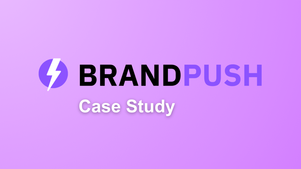 Case Study: How My Small Salon Went from Invisible Online to Fully Booked with BrandPush BrandPush logo