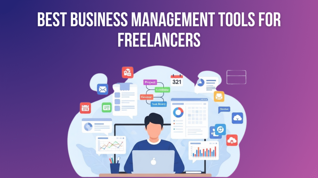 10 Best Business Management Tools for Freelancers in 2026 Business Management Tools