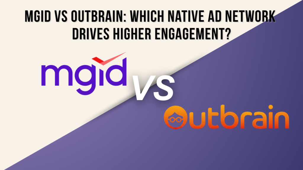 MGID vs Outbrain: Which Native Ad Network Drives Higher Engagement in 2026? MGID vs Outbrain: Which Native Ad Network Drives Higher Engagement?https://limegreen-gull-899775.hostingersite.com